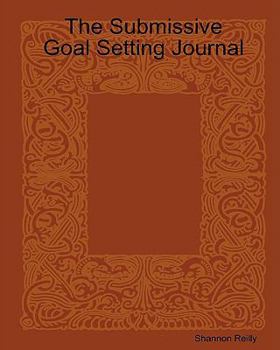 Paperback The Submissive Goal Setting Journal Book