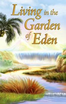Perfect Paperback Living in the Garden of Eden Book