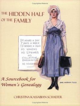Paperback Hidden Half of the Family: A Sourcebook for Women's Geneology Book