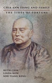 Hardcover Chia Ann Siang and Family: The Tides of Fortune Book