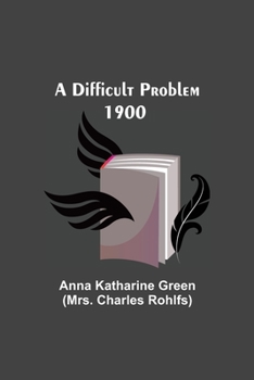 Paperback A Difficult Problem 1900 Book