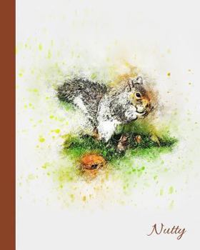Nutty: Gray Squirrel Journal/Notebook 8"x10"