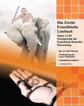 Paperback Das Zweite Französische Lesebuch: Stufen A2 und B1 zweisprachig mit französisch-deutscher Übersetzung [French] Book