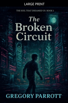 Paperback The Broken Circuit [Large Print] Book