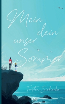Paperback Mein dein unser Sommer [German] Book