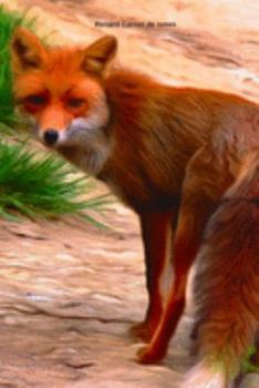 Renard Carnet de notes: Journal A5 ligné original de 119 pages- Une belle idée de cadeau pour les amoureux des animaux (French Edition)