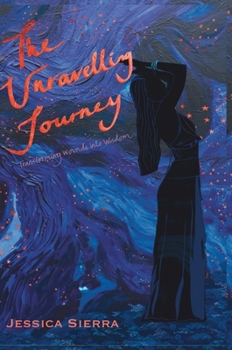 Hardcover The Unravelling Journey: A Personal Journey Through Healing and Self-Discovery Book