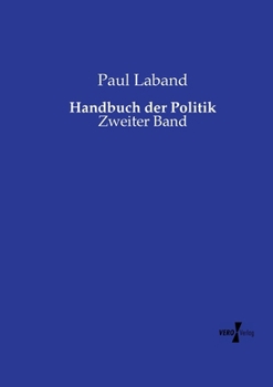 Handbuch der Politik: Zweiter Band (German Edition)