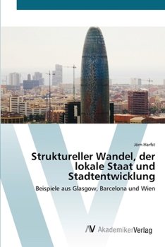 Paperback Struktureller Wandel, der lokale Staat und Stadtentwicklung [German] Book
