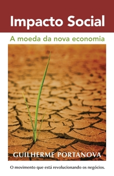 Paperback Impacto Social: A moeda da nova economia [Portuguese] Book