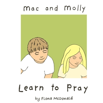 Paperback Mac and Molly Learn to Pray Book