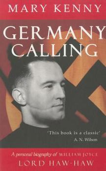 Paperback Germany Calling: A Personal Biography of William Joyce Lord Haw-Haw Book