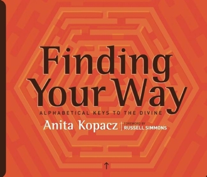 Hardcover Finding Your Way: Alphabetical Keys to the Divine Book