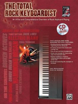 Paperback Total* the Total Rock Keyboardist: A Fun and Comprehensive Overview of Rock Keyboard Playing, Book & CD [With CD] Book
