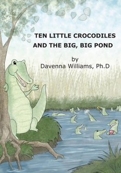 Paperback Ten Little Crocodiles and the Big, Big Pond Book