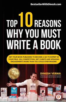 Paperback Top 10 Reasons Why You Must Write a Book
