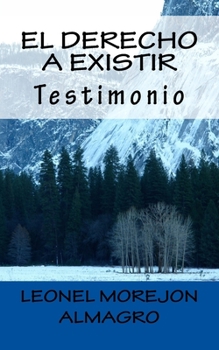 Paperback El derecho a existir.: Testimonio [Spanish] Book
