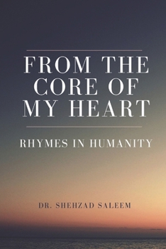 Paperback From the Core of My Heart (Rhymes in Humanity) Book