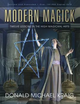 Modern Magick: Eleven Lessons in the High Magickal Arts - Book  of the Llewellyn's high magick series