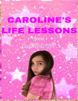 Paperback CAROLINE's Life Lessons Book