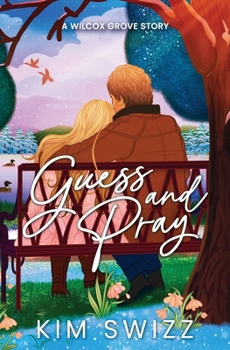 Paperback Guess and Pray (A Wilcox Grove Story) Book
