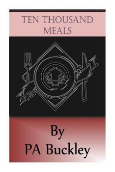 Paperback Ten Thousand Meals Book