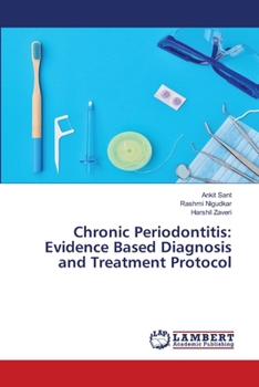 Paperback Chronic Periodontitis: Evidence Based Diagnosis and Treatment Protocol Book