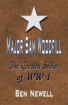 Paperback Major Sam Woodfill: The Greatest Soldier of WWI Book