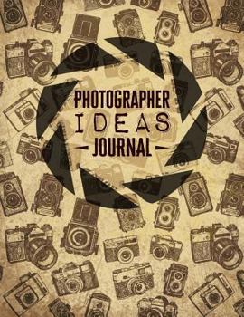 Paperback Photographer Ideas Journal: Photographer Field Notebook Large Book