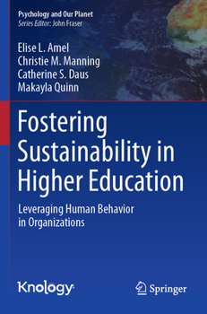 Paperback Fostering Sustainability in Higher Education: Leveraging Human Behavior in Organizations Book