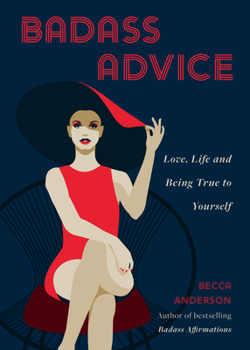 Badass Women Give the Best Advice
