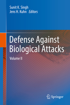 Defense Against Biological Attacks: Volume II