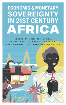 Paperback Economic and Monetary Sovereignty in 21st Century Africa Book