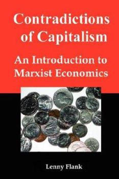 Paperback Contradictions of Capitalism: An Introduction to Marxist Economics Book
