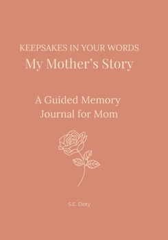 Paperback Keepsakes In Your Words - My Mother's Story Book