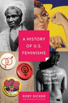 Paperback A History of U.S. Feminisms Book