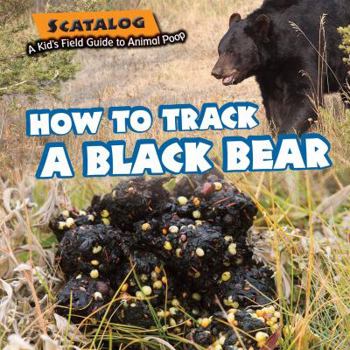 Library Binding How to Track a Black Bear Book