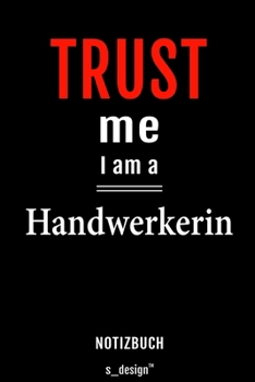 Notizbuch für Handwerker / Handwerkerin: Originelle Geschenk-Idee [120 Seiten liniertes blanko  Papier] (German Edition)