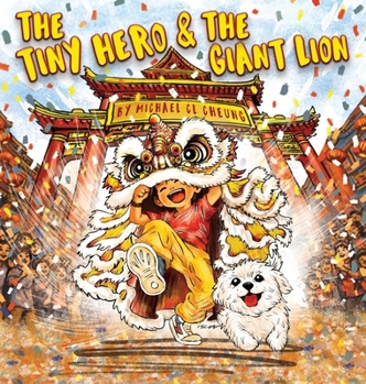 Hardcover The Tiny Hero & The Giant Lion Book