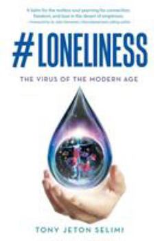 Paperback #Loneliness: The Virus of the Modern Age Book