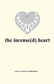 Paperback The incense(d) heart Book