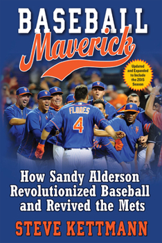 Hardcover Baseball Maverick: How Sandy Alderson Revolutionized Baseball and Revived the Mets Book