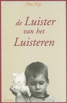 Paperback de Luister Van Het Luisteren: Essay Over Het Gesprek ALS Therapie [Dutch] Book