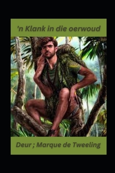 Paperback 'n Klank in die oerwoud [French] Book