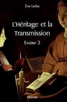 Paperback L'Héritage et la Transmission - Tome 3 [French] Book