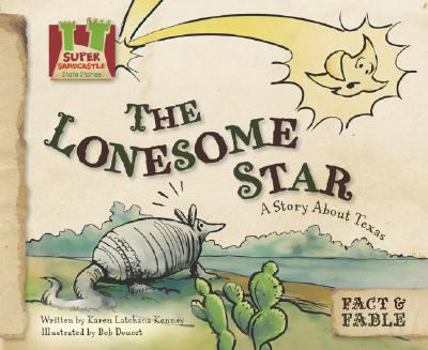 Library Binding Lonesome Star: A Story about Texas Book