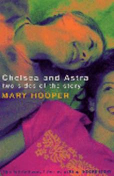 Paperback Chelsea and Astra : Two Sides of the Story Book