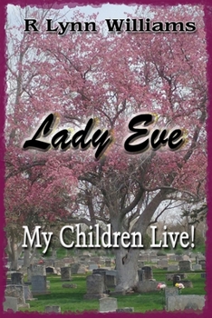 Paperback Lady Eve: My Children Live! Book