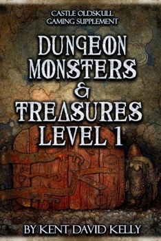Paperback CASTLE OLDSKULL Gaming Supplement Dungeon Monsters & Treasures: Level 1 Book
