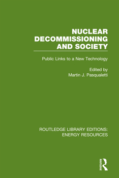 Paperback Nuclear Decommissioning and Society: Public Links to a New Technology Book